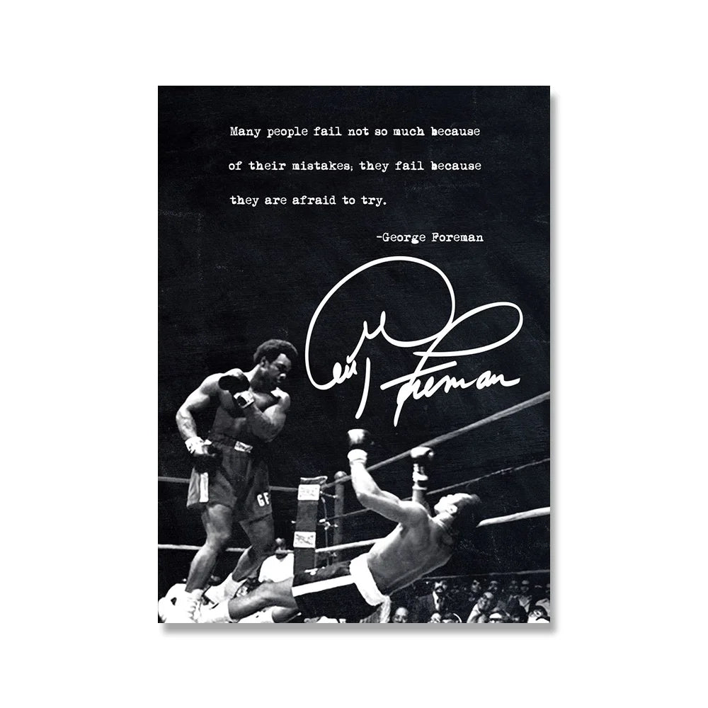 "Many People Fail Because They Are Afraid To Try" George Foreman Boxing Poster