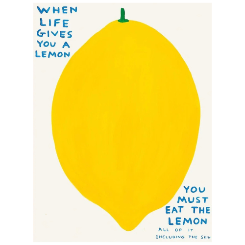 When Life Gives You A Lemon Poster