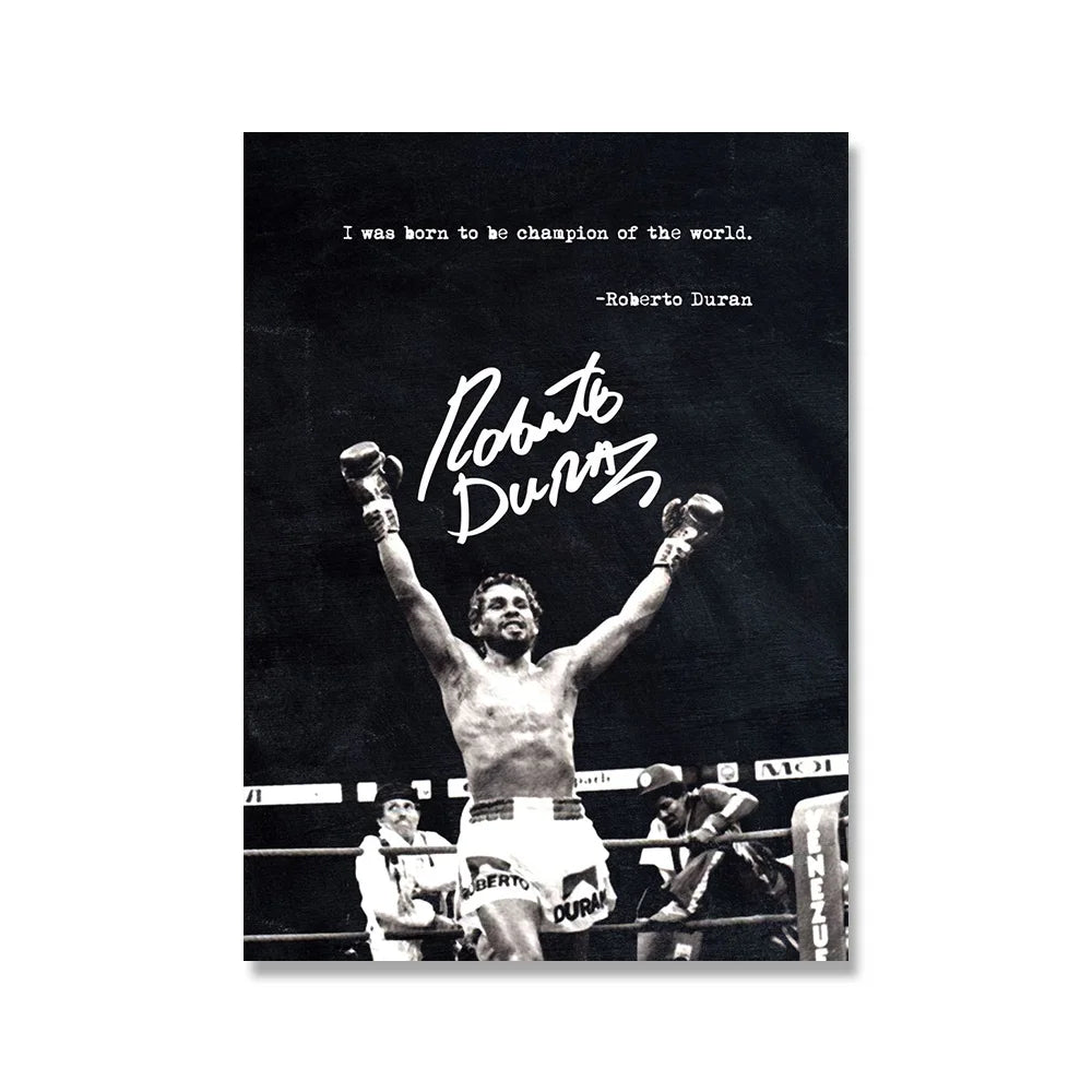 "I Was Born To Be Champion Of The World" Roberto Durán Boxing Poster