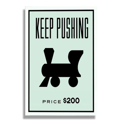 Keep Pushing Monopoly Poster