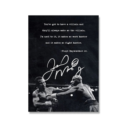 "You've Have To Have A Villain" Floyd 'Money' Mayweather Jr. Boxing Poster